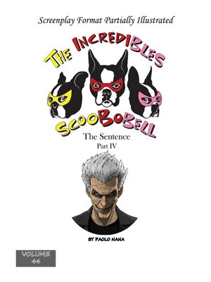 cover image of The Incredibles Scoobobell the Sentence Part IV